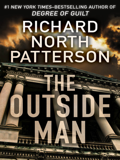 Title details for The Outside Man by Richard North Patterson - Available